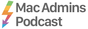 Mac Admins Podcast